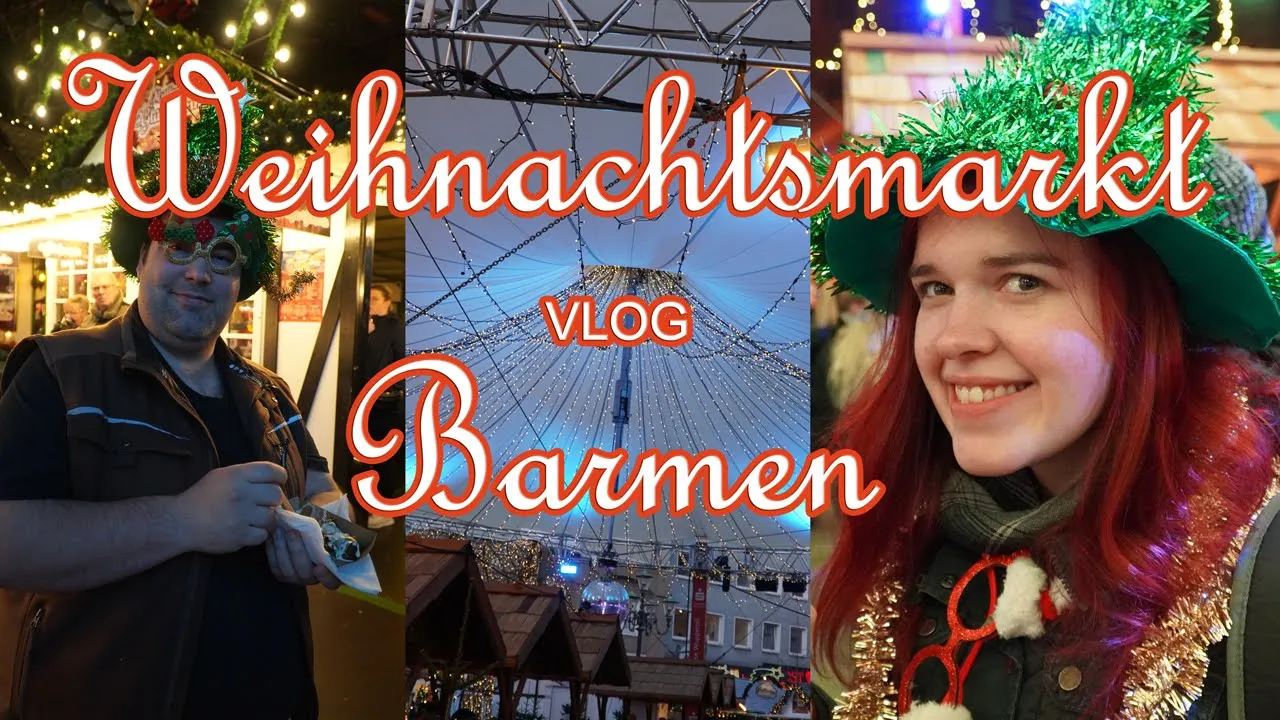 Weihnachtsmarkt in Wuppertal-Barmen Chaos und Spaß!